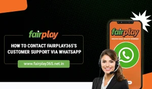 How to Contact Fairplay365s Customer Support via WhatsApp