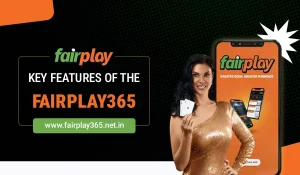 Key Features of the Fairplay365