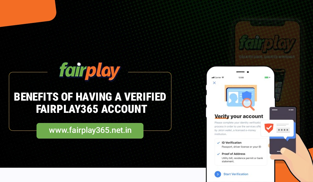 Benefits of Having a Verified Fairplay365 ID 