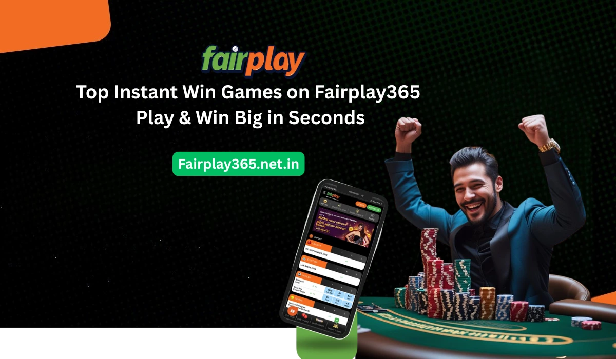 Top Instant Win Games on Fairplay365: Play & Win Big in Seconds