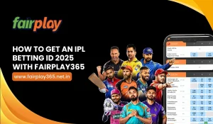 How to Get an IPL Betting ID with Fairplay365